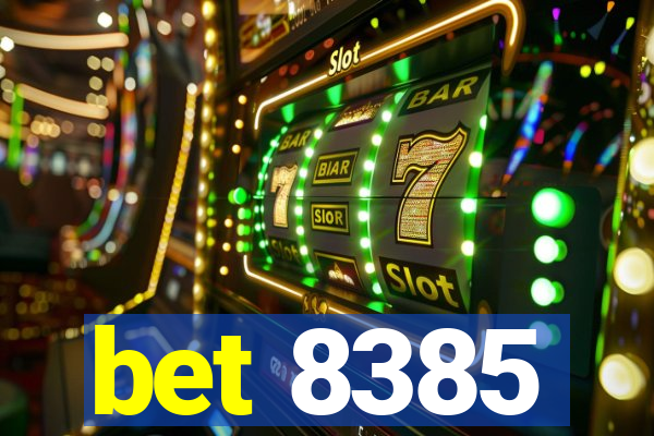 bet 8385